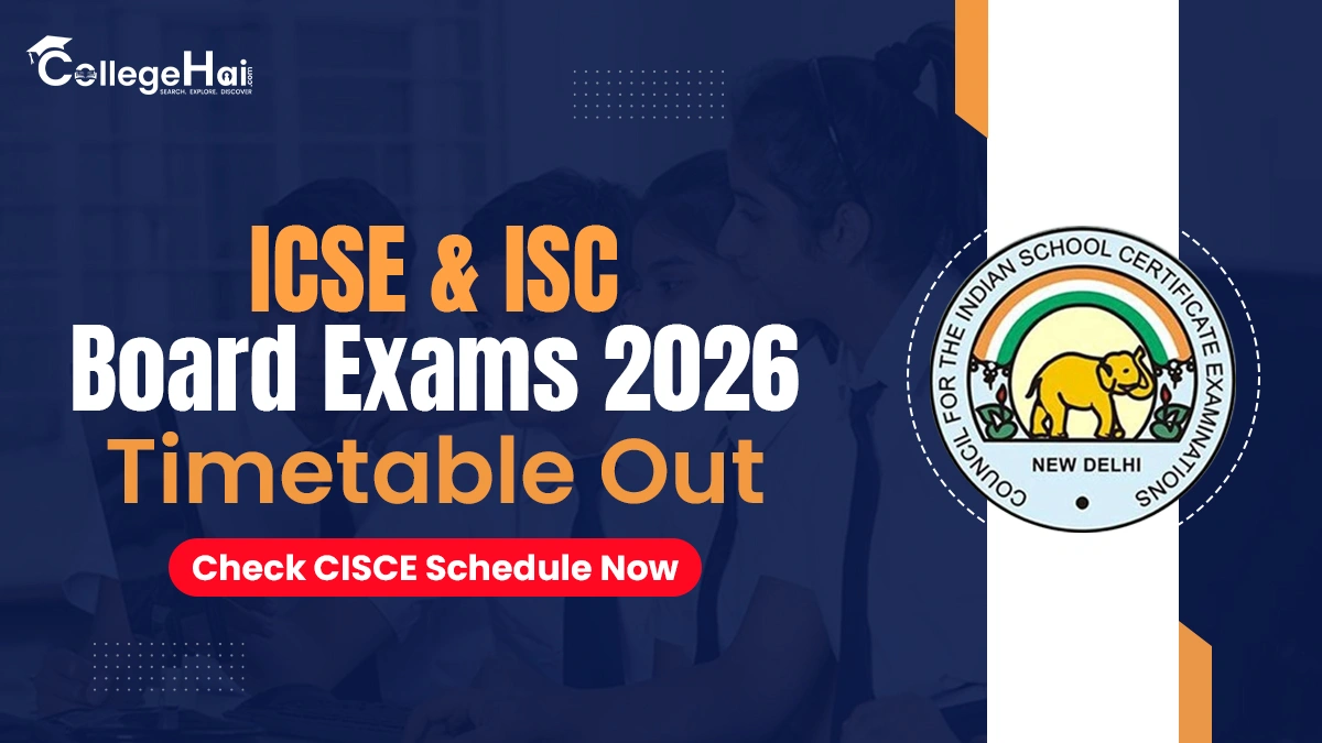 ICSE and ISC Board Exams 2026 Timetable Out Check CISCE Schedule Now.webp
